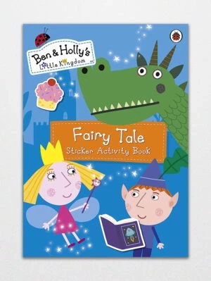 Ben and Holly's Little Kingdom Fairy Tale Sticker Activity Book