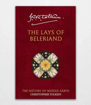 The Lays of Beleriand by Christopher Tolkien