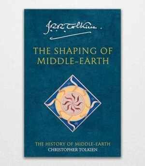 The Shaping of Middle-earth by Christopher Tolkien