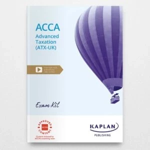 Kaplan ACCA Advanced Taxation FA22 Exam Kit 2023-2024