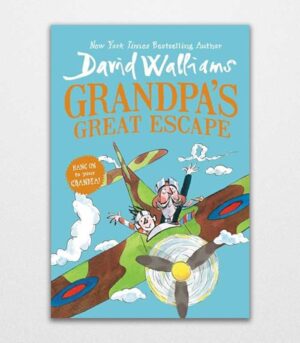 Grandpa's Great Escape by David Walliams