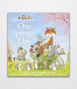 One Springy Day by Nick Butterworth