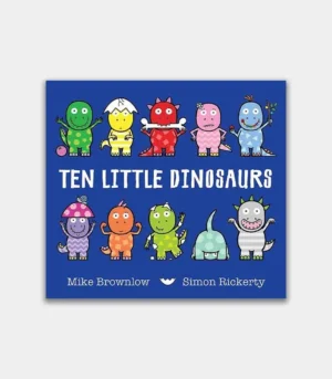 Ten Little Dinosaurs by Mike Brownlow