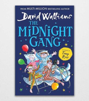 The Midnight Gang By David Walliams