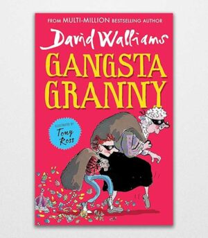 Gangsta Granny by David Walliams