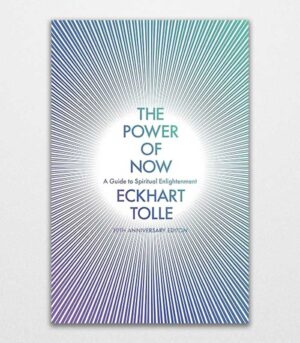 The Power of Now by Eckhart Tolle