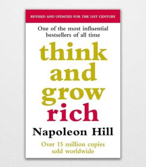 Think And Grow Rich By Napoleon Hill