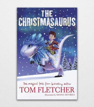 The Christmasaurus by Tom Fletcher