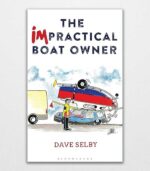 The Impractical Boat Owner by Dave Selby