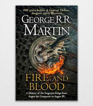 Fire and Blood by George R.R. Martin