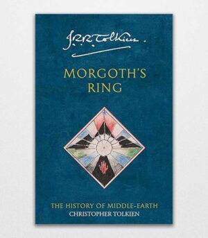 Morgoth's Ring by J. R. R. Tolkien 