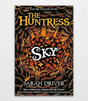 Sky The Hunters Trilogy by Sarah Driver