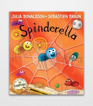 Spinderella by Julia Donaldson