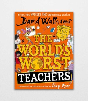 The Worlds Worst Teachers by David Walliams