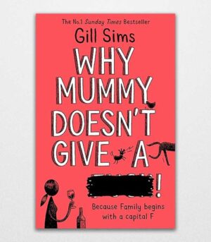 Why Mummy Doesnt Give a by Sims