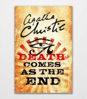 Death Comes as the End by Agatha Christie