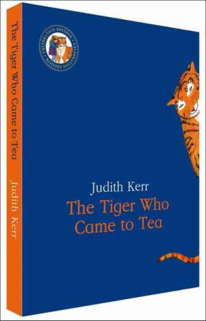 The Tiger Who Came to Tea Slipcase Edition by Judith Kerr