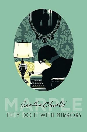 They Do It With Mirrors by Agatha Christie