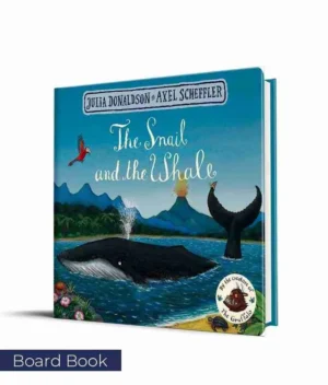 The Snail and the Whale Board Book by Julia Donaldson 