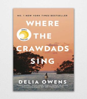 Where the Crawdads Sing: Delia Owens by Delia Owens