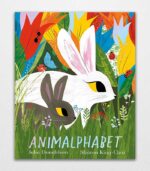 Animalphabet A lift-the-flap ABC book from the author of The Gruffalo by Julia Donaldson