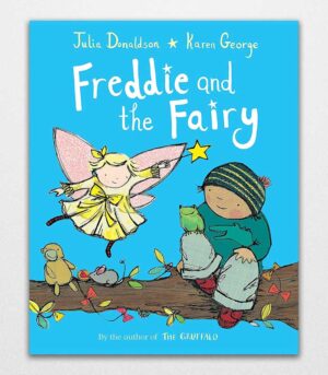 Freddie and the Fairy by Julia Donaldson