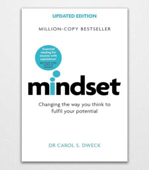 Mindset - Updated Edition Changing The Way You think To Fulfil Your Potential by Dr Carol Dweck