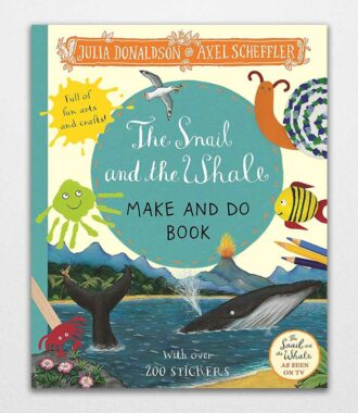 The Snail and the Whale Make and Do by Julia Donaldson