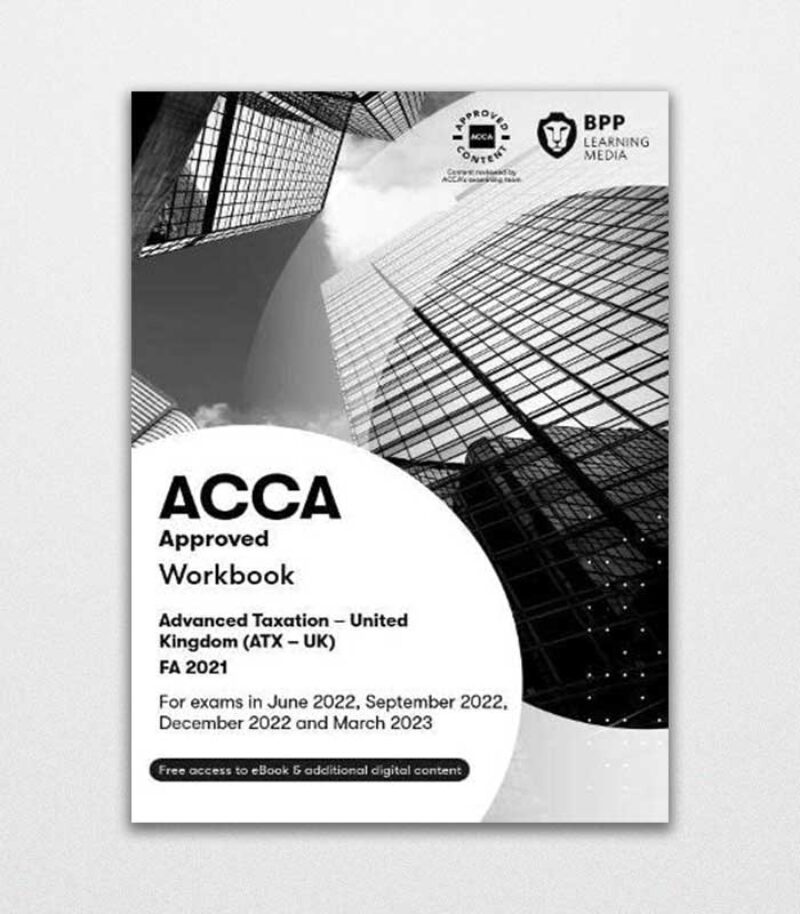 Acca Advanced Taxation Fa2021 Workbook By Bpp Learning Media