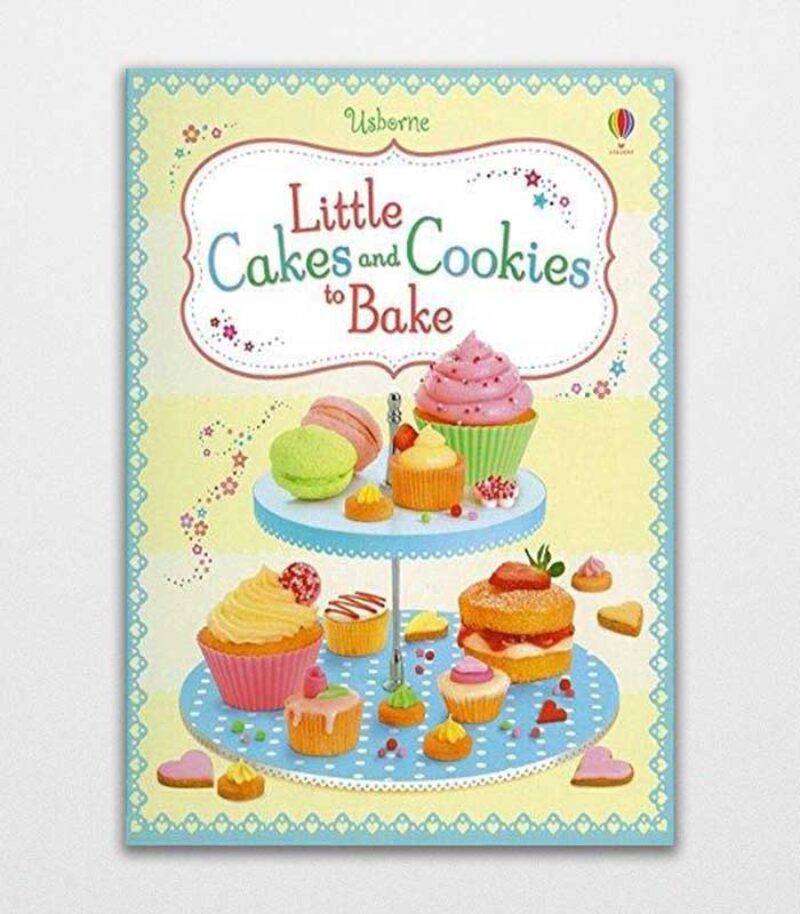 Little Cakes And Cookies To Bake By Abigail Wheatley