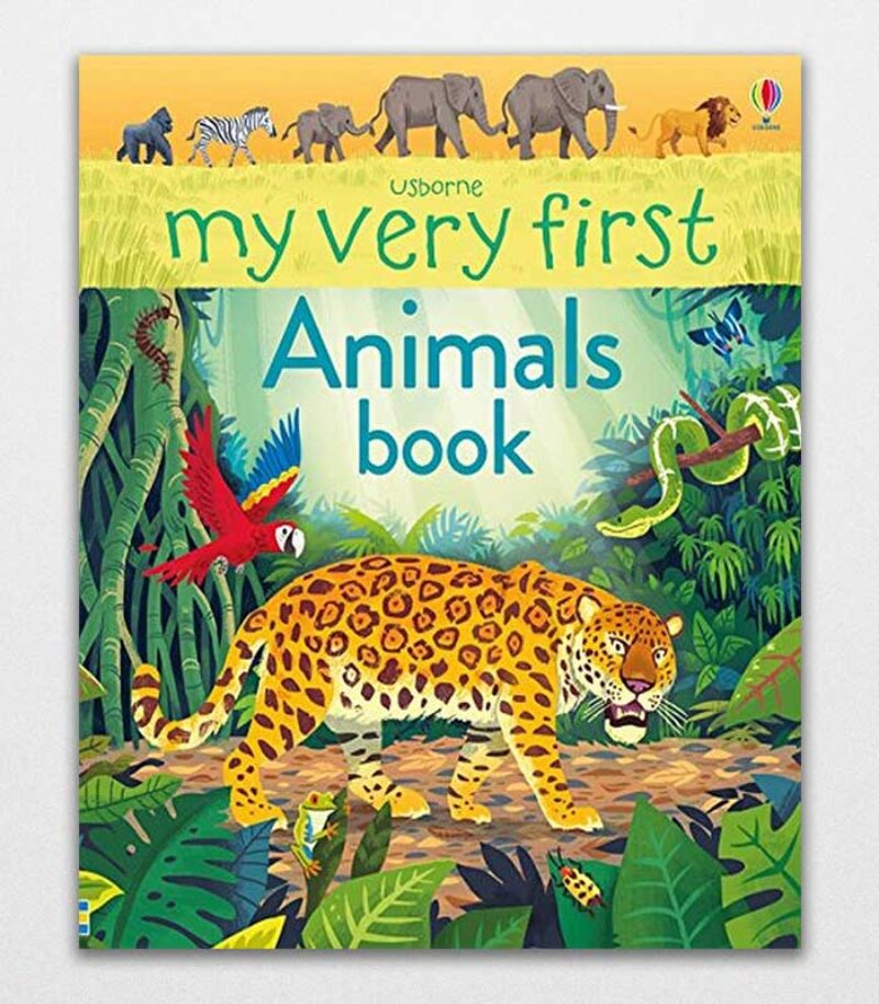 My Very First Animals Book 1 My First Books By Alice James