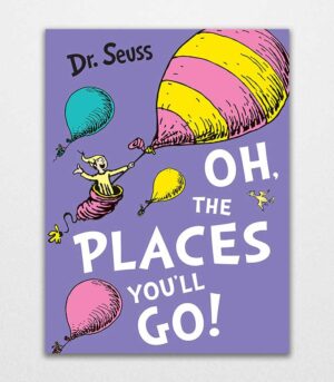 Oh, The Places You'll Go! (Dr. Seuss) by Dr. Seuss