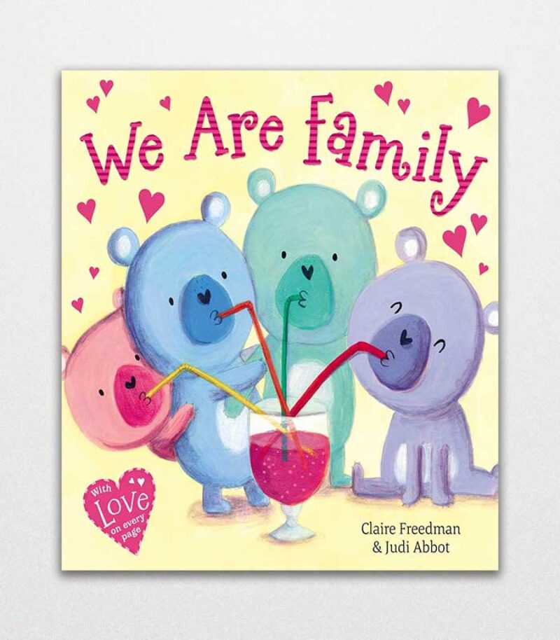 We Are Family By Claire Freedman