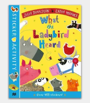 The What the Ladybird Heard Sticker Book