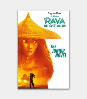 Disney Raya and The Last Dragon The Junior Novel