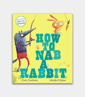 How to Nab a Rabbit