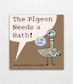 The Pigeon Needs a Bath