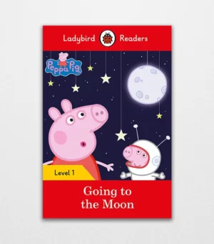 Ladybird Readers Level 1 Peppa Pig Peppa Pig Going to the Moon