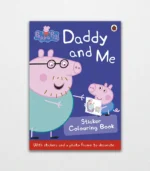 Peppa Pig Daddy and Me Sticker Colouring Book