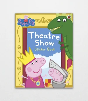 Peppa Pig Theatre Show Sticker Book