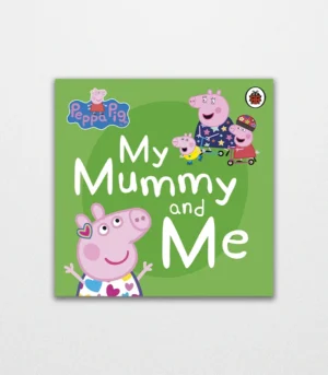 Peppa Pig My Mummy and Me