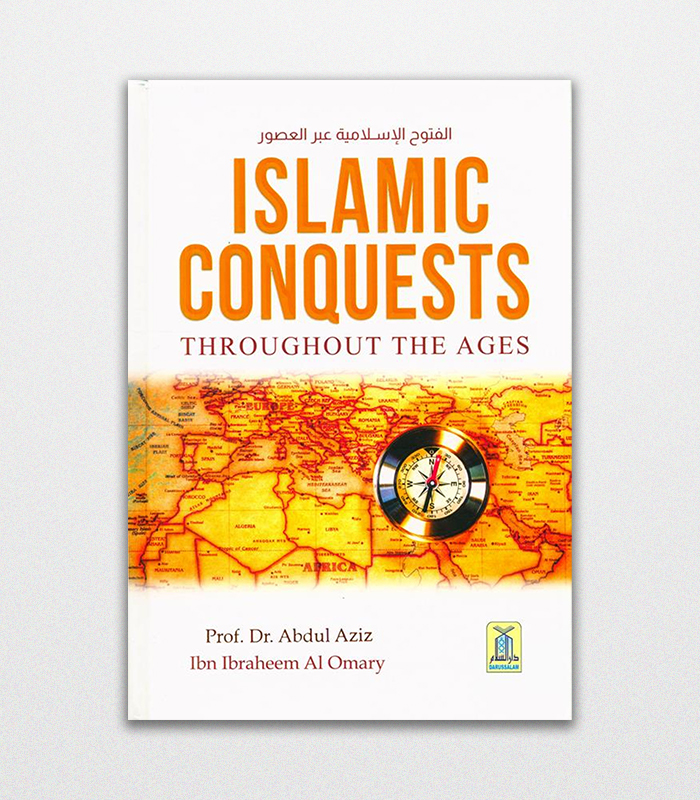 Islamic Conquests Throughout The Ages