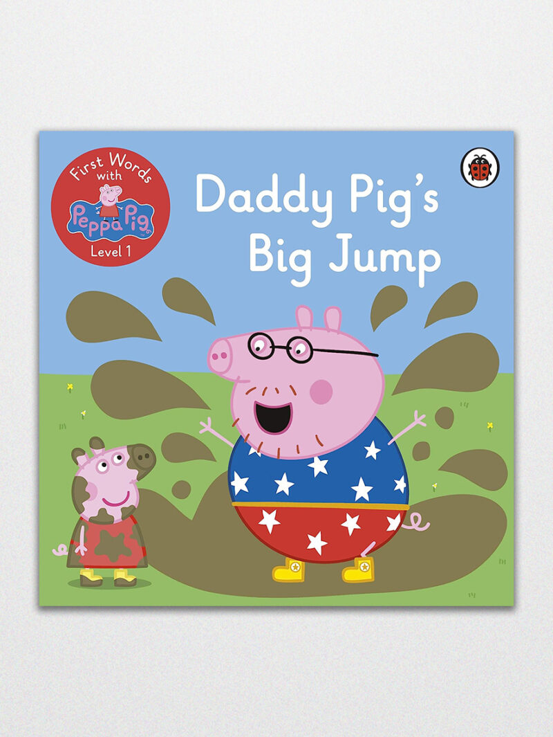 First Words With Peppa Level 1 Daddy Pigs Big Jump