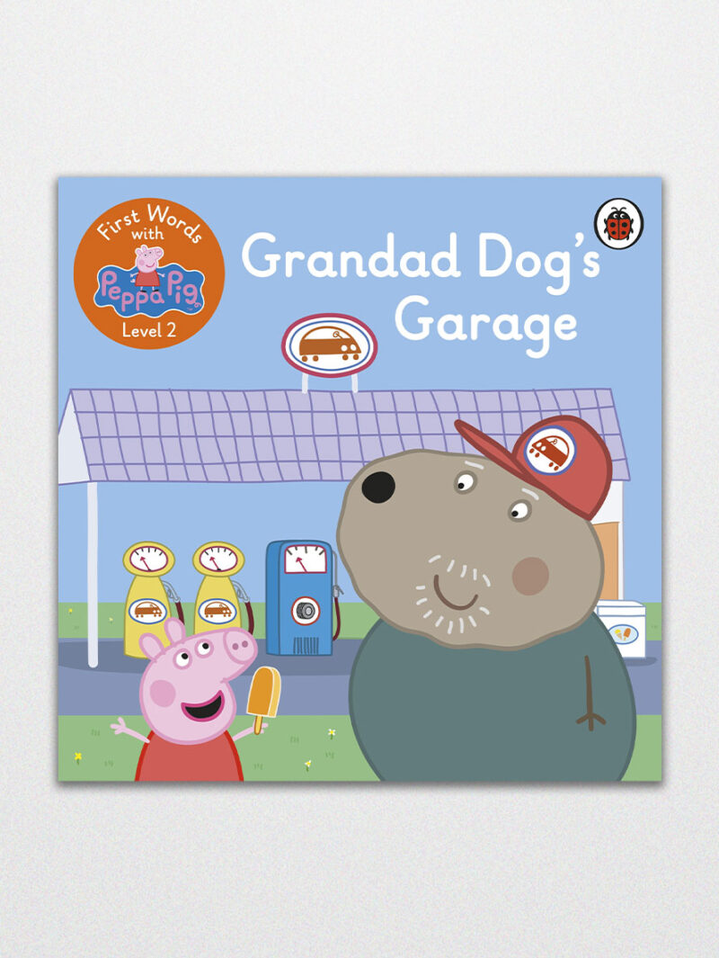 First Words With Peppa Level 2 - Grandad Dog’s Garage