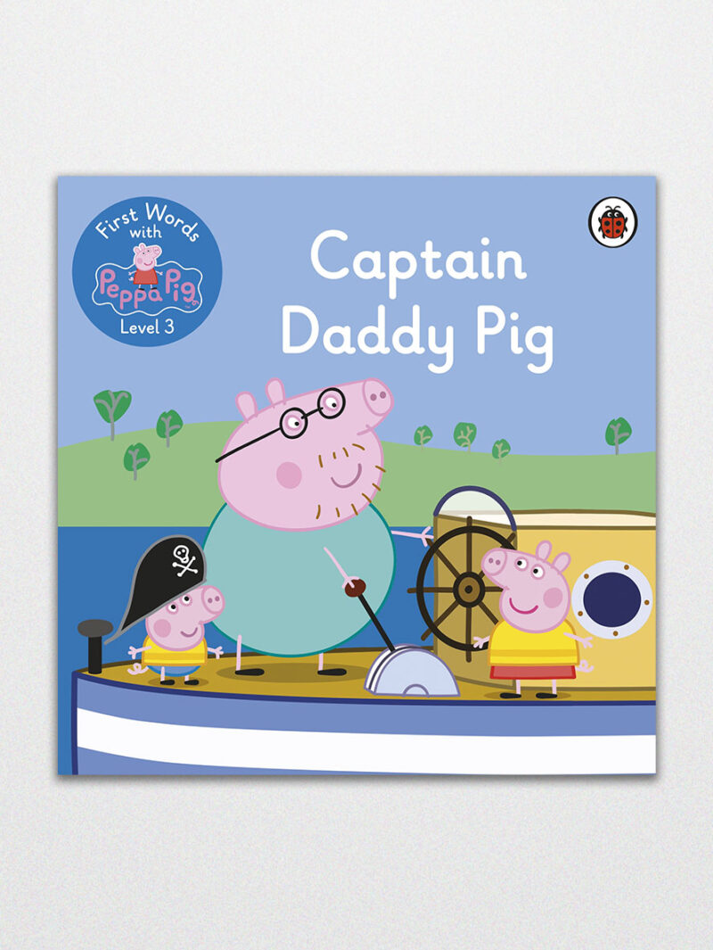 First Words With Peppa Level 3 Captain Daddy Pig