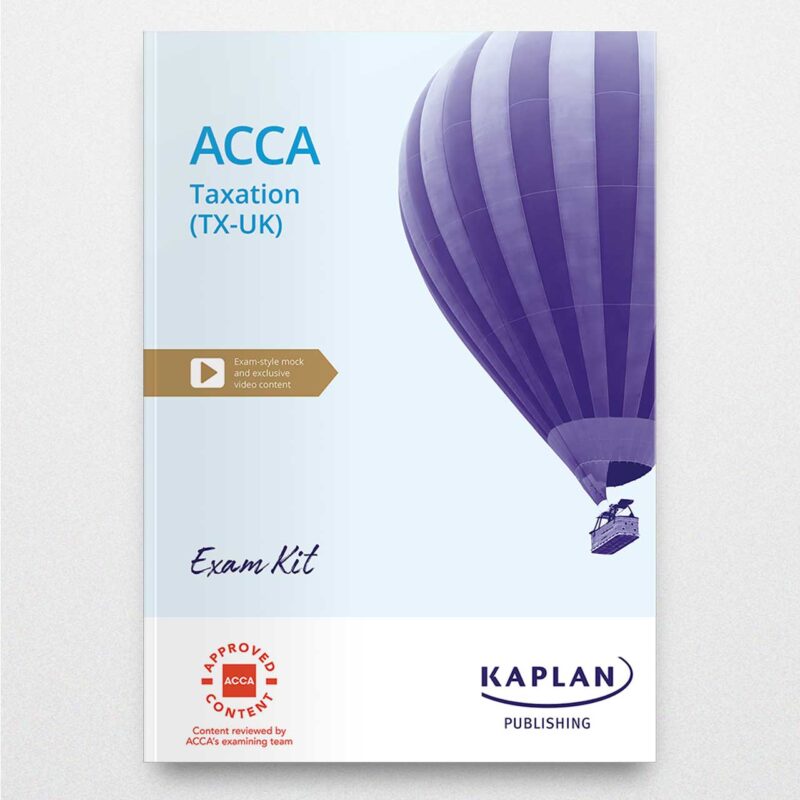 Kaplan Acca Taxation Exam Kit Fa22 2023-2024