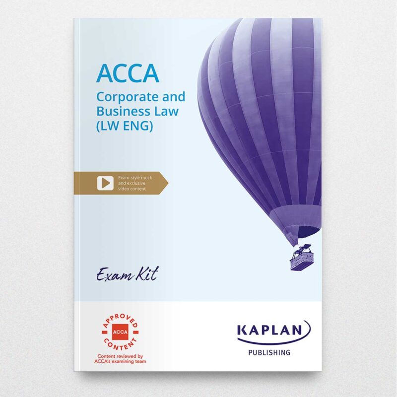 Kaplan Acca Corporate &Amp;Amp; Business Law (Eng) Exam Kit 2023-2024