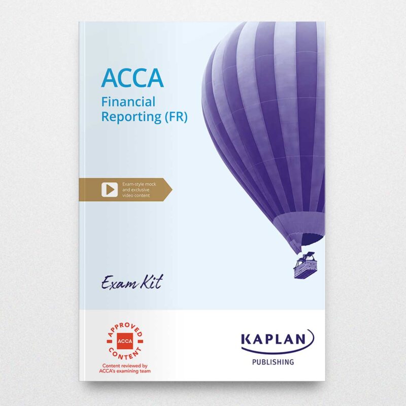 Kaplan Acca Financial Reporting Exam Kit 2023-2024