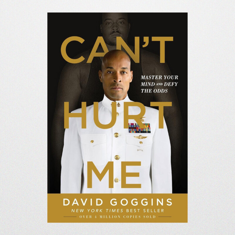 Cant Hurt Me By David Goggins